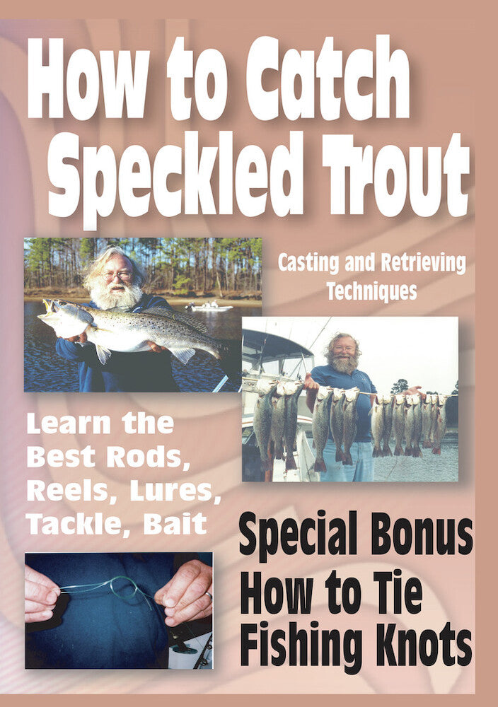 How To Catch Speckled Trout & How To Tie Fishing Knots - 