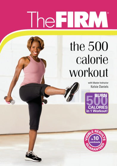 The Firm: 500 Calorie Workout - 