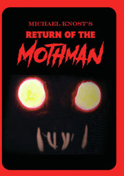 Michael Knost's Return of the Mothman - 