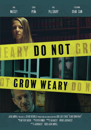 Do Not Grow Weary - 