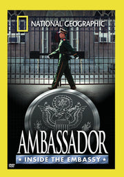 national geographic: ambassador - inside the embassy - DVD