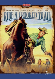 Ride a Crooked Trail - 