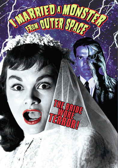 I Married a Monster From Outer Space - 