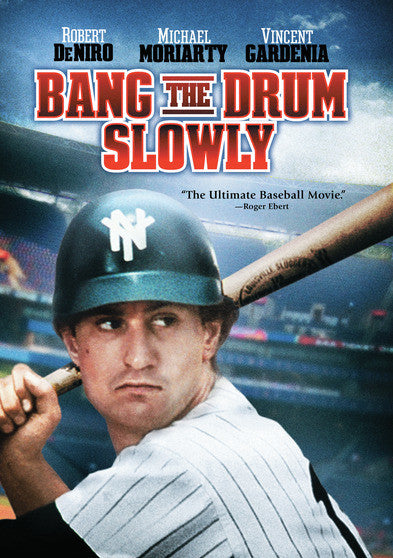 Bang The Drum Slowly - 