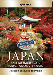 Rudy Maxa's World: Japan - 