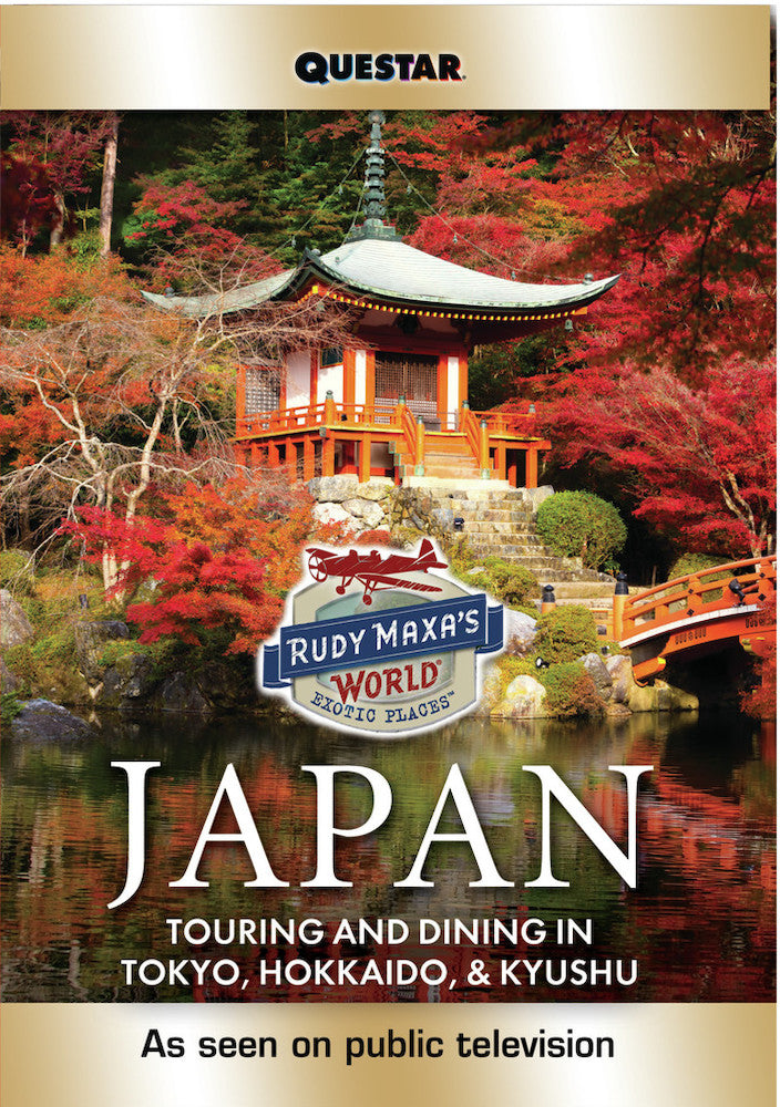 Rudy Maxa's World: Japan - 