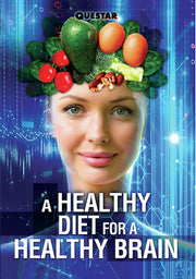 A Healthy Diet for a Healthy Brain - 