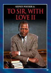 To Sir With Love II - 