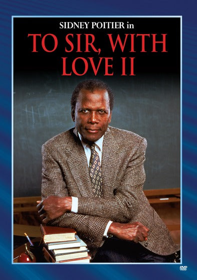 To Sir With Love II - 