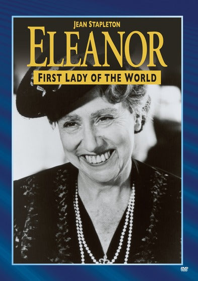 Eleanor, First Lady Of The World - 