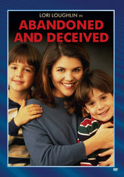 Abandoned And Deceived - 