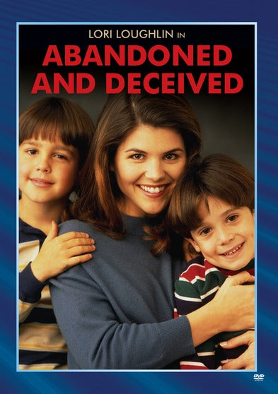 Abandoned And Deceived - 
