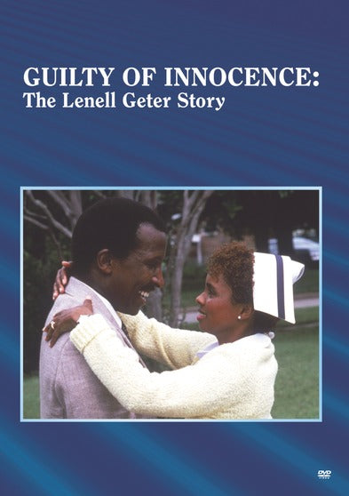 Guilty Of Innocence: The Lenell Geter Story - 