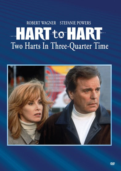 Hart To Hart: Two Harts In Three Quarter Time - 