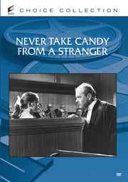 Never Take Candy From a Stranger - 