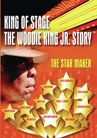 King Of Stage, The Woodie King Jr. Story - 