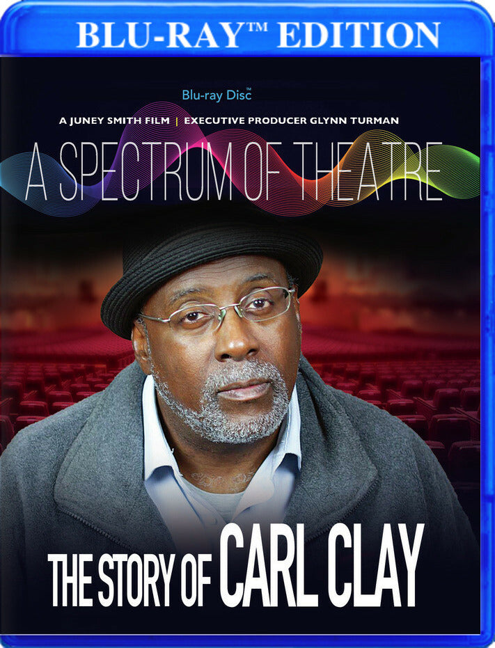 A Spectrum of Theatre, The Story of Carl Clay - 