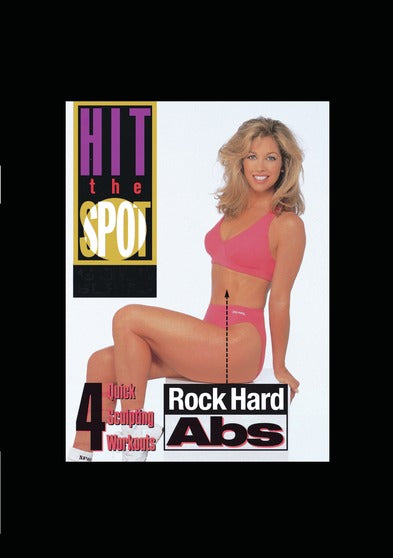 Hit the Spot - Rock Hard Abs: 4 Quick Sculpting Workouts - 