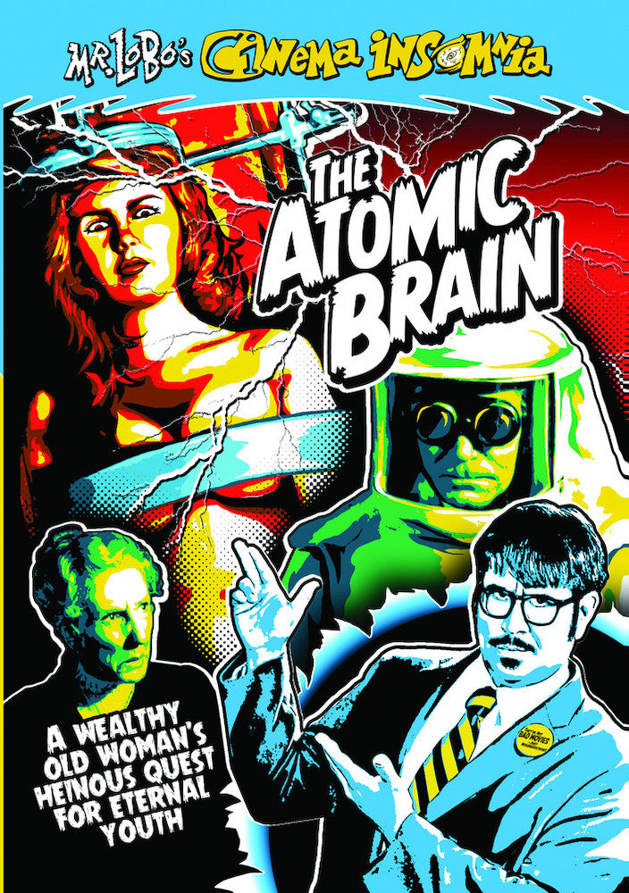 Mr. Lobo's Cinema Insomnia: The Atomic Brain - 