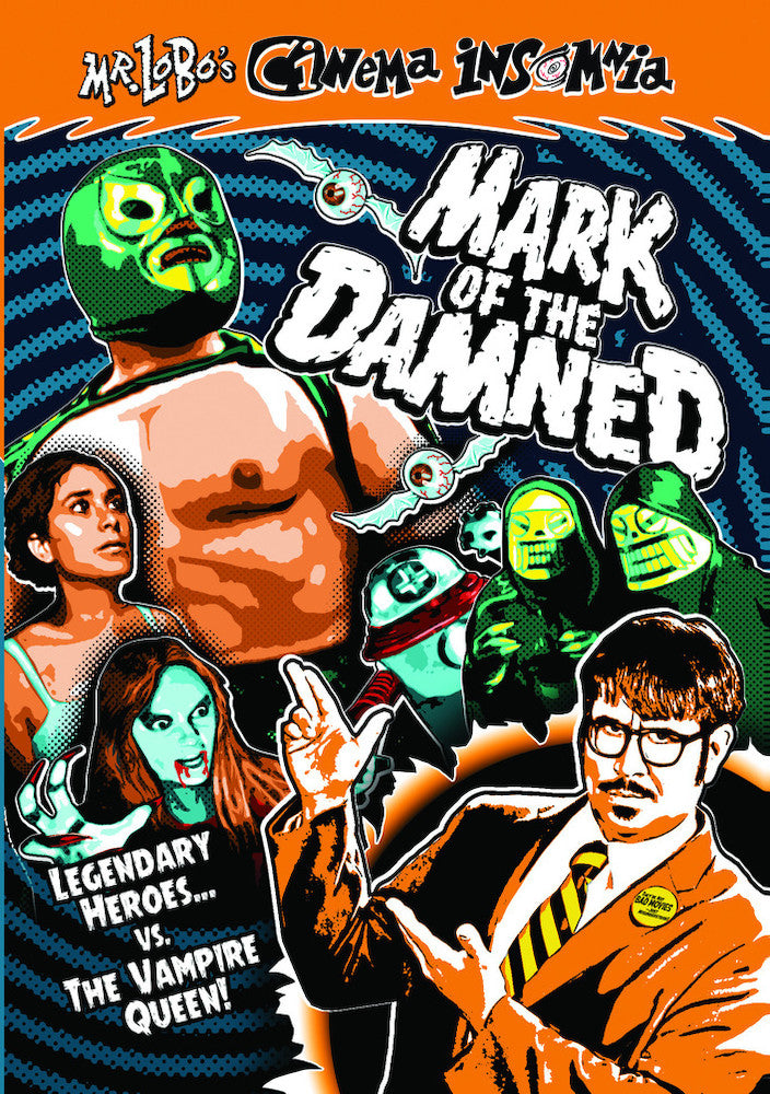 Mr. Lobo's Cinema Insomnia: Mark of the Damned - 