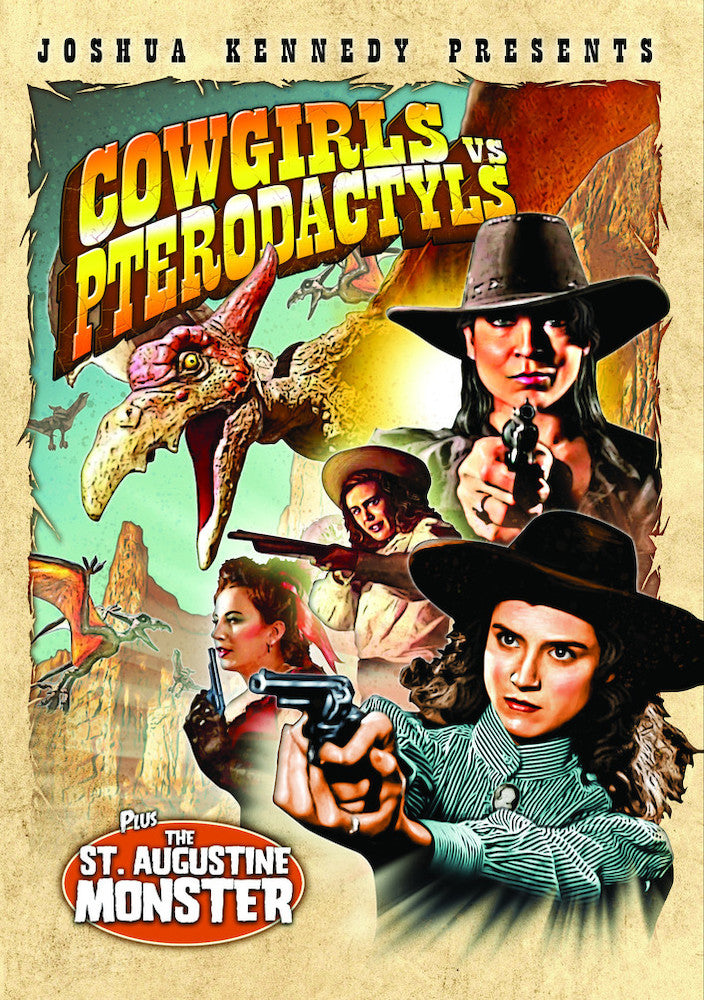 Cowgirls vs. Pterodactyls (Bonus: The St. Augustine Monster) - 