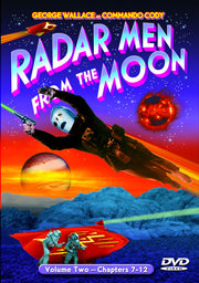 Radar Men From The Moon, Volume 2 (Chapters 7-12) - 