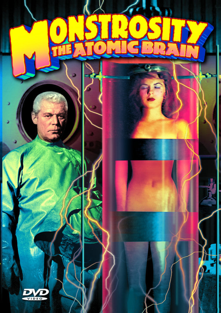Monstrosity (aka "The Atomic Brain") - 