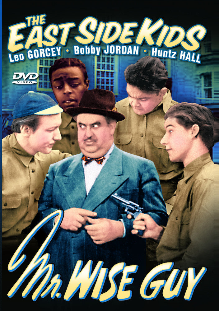 East Side Kids - Mr. Wise Guy - 