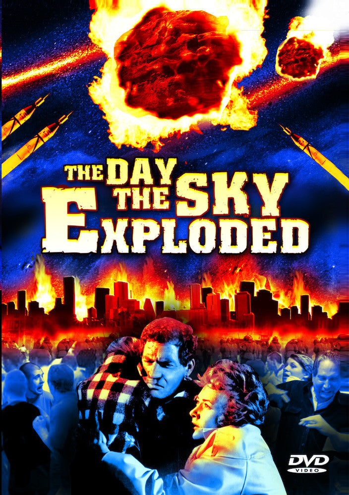 The Day the Sky Exploded - 