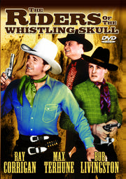 The Three Mesquiteers: The Riders of The Whistling Skull - 