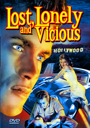 Lost, Lonely And Vicious - 