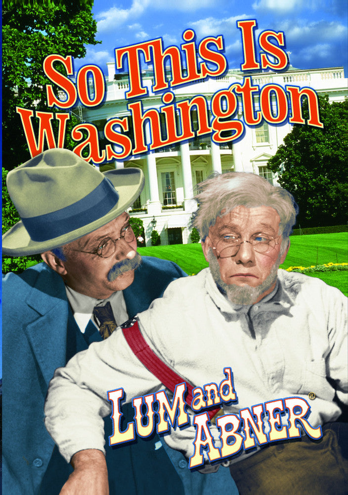Lum & Abner: So This Is Washington - 