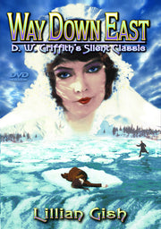 Way Down East (Silent) - 
