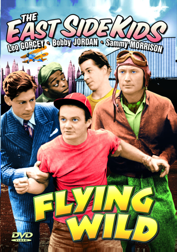 East Side Kids - Flying Wild - 
