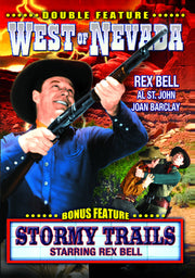 Rex Bell Double Feature: West of Nevada (1936) / Stormy Trails (1936) - 