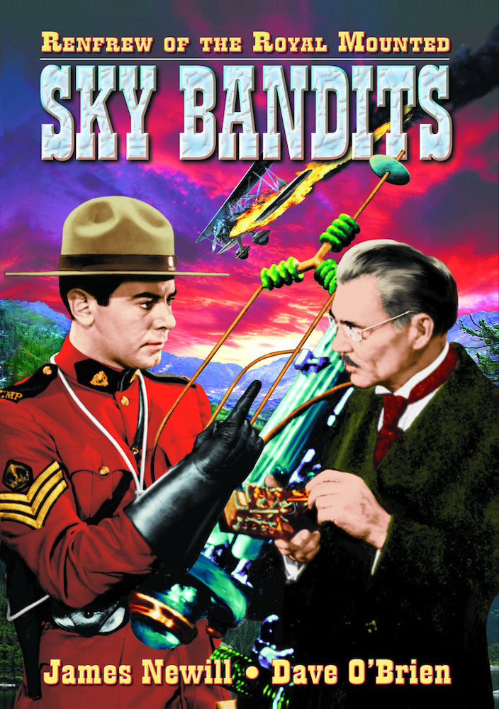 Renfrew of the Royal Mounted: Sky Bandits - 