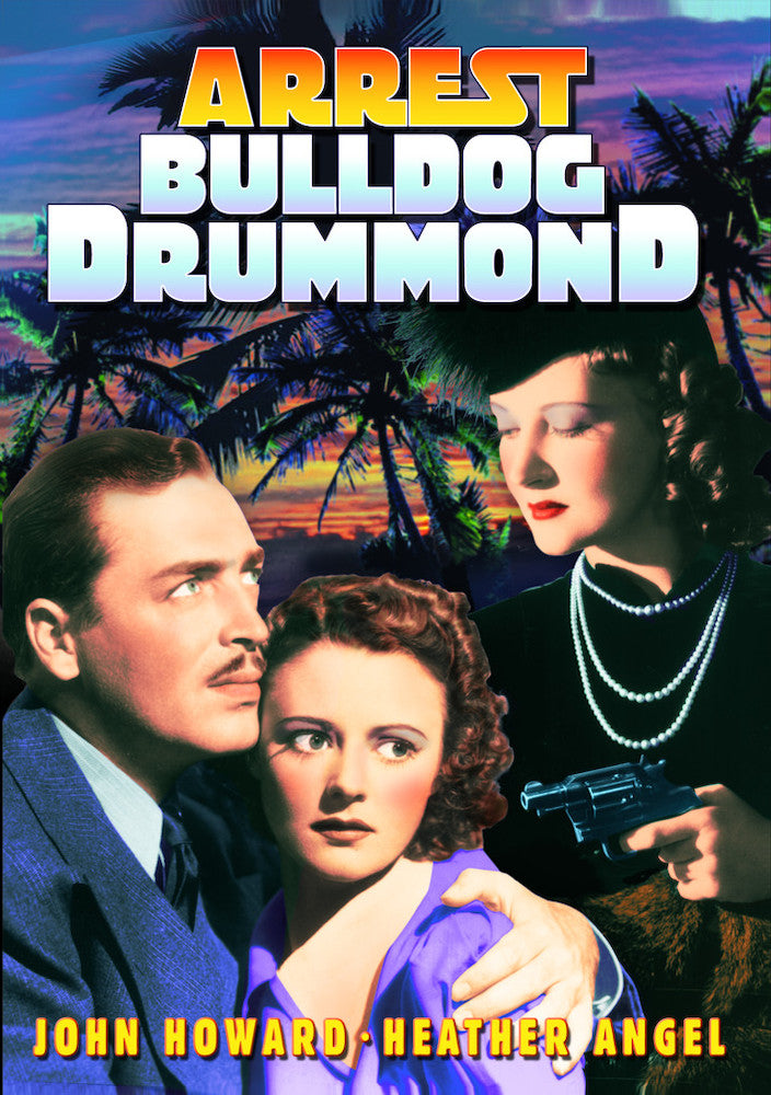 Bulldog Drummond - Arrest Bulldog Drummond - 