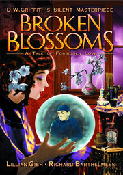 Broken Blossoms (Silent) - 