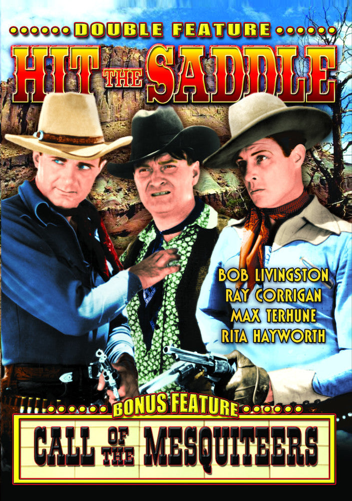 The Three Mesquiteers: Hit The Saddle / Call of The Mesquiteers - 