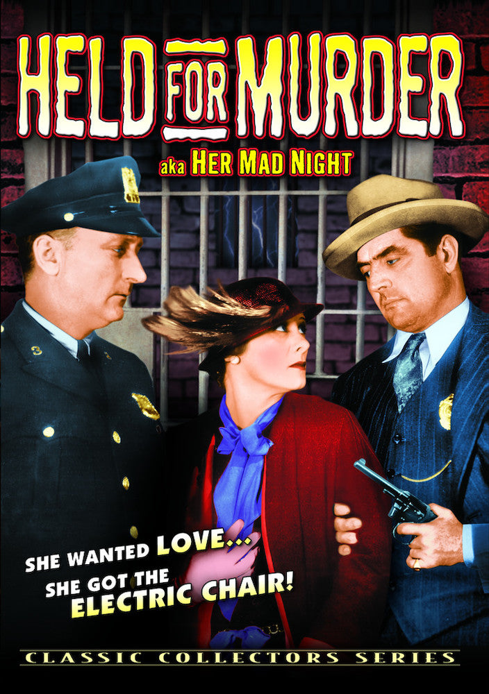 Held For Murder (aka Her Mad Night) - 