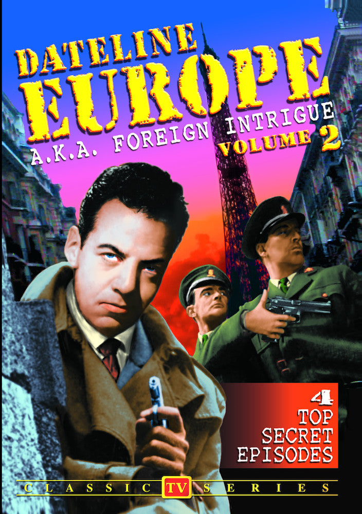 Dateline Europe (aka Foreign Intrigue) - Volume 2 - 