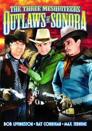 The Three Mesquiteers: Outlaws of Sonora - 