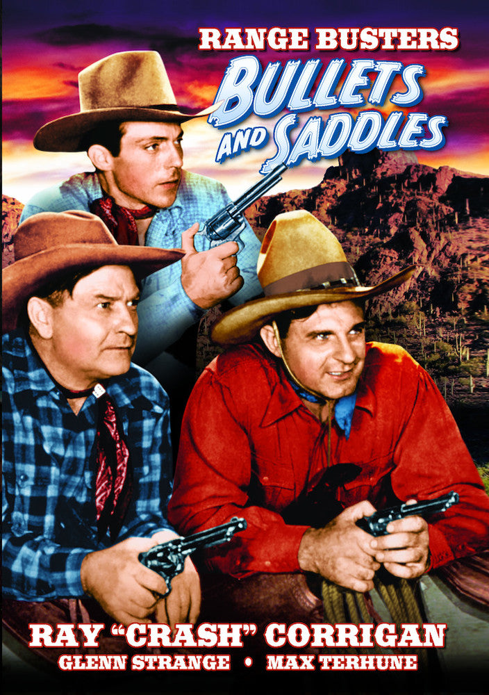 The Range Busters: Bullets And Saddles - 