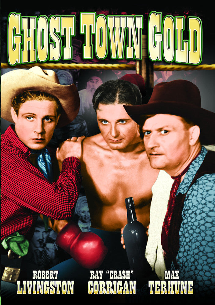 The Three Mesquiteers: Ghost Town Gold - 