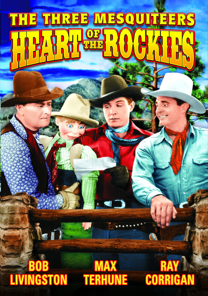 The Three Mesquiteers: Heart of The Rockies - 