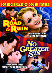 The Road To Ruin (1934) / No Greater Sin (1941) (Forbidden Classics Double Feature) - 