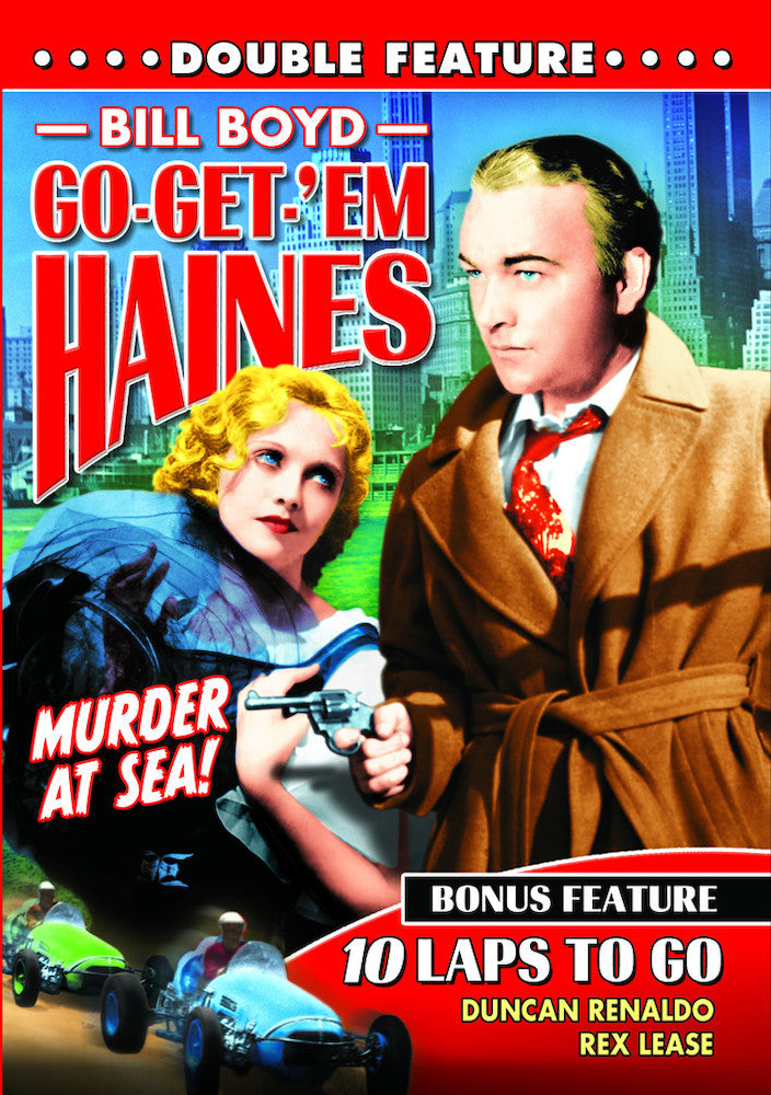 Go-Get-'Em-Haines (1935) / 10 Laps To Go (1937) - 