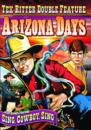 Tex Ritter Double Feature: Arizona Days (1936) / Sing, Cowboy, Sing (1937) - 