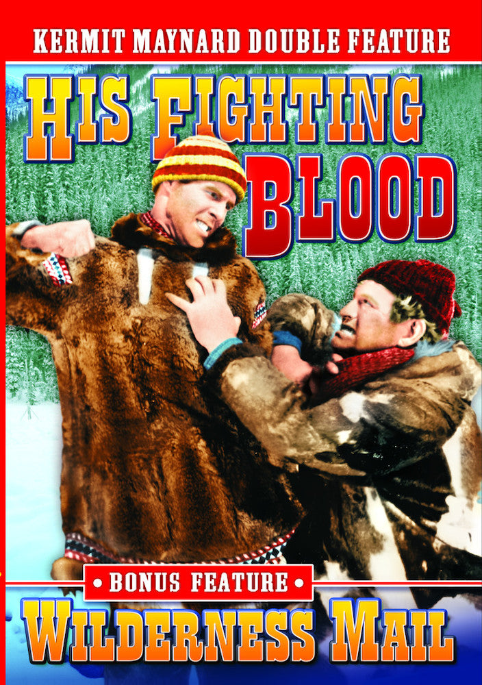 Kermit Maynard Double Feature: His Fighting Blood (1935) / Wilderness Mail (1935) - 