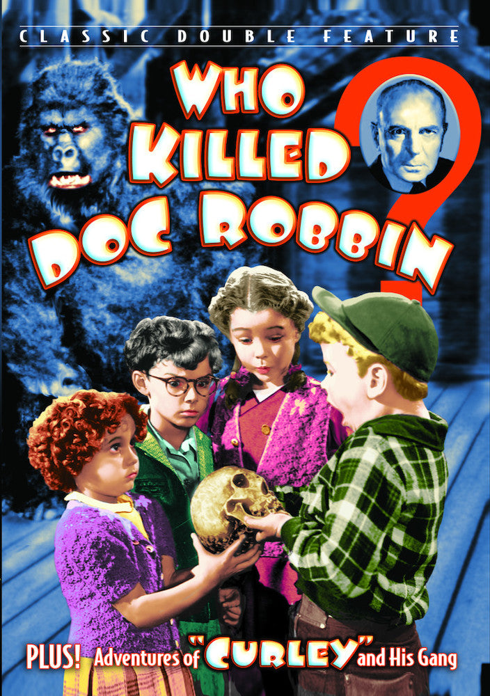 Who Killed Doc Robbin? (1948) / Curley (1947) - 